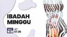 Ibadah Minggu Umum Minggu 22 Mei 2022