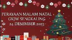 PERAYAAN MALAM NATAL GKJW SENGKALING 24 DESEMBER 2023