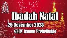 Ibadah Malam Natal 24 Desember 2023 l GKJW Probolinggo GKJW Feeds