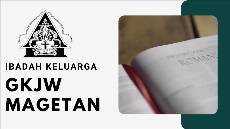 Ibadah Keluarga GKJW Jemaat Magetan Rabu 13 Oktober 2021 Pukul 18 00 GKJW feeds