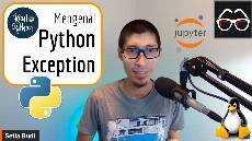 Live Pengenalan Python Exception Mengelola Kesalahan Error dengan Elegan