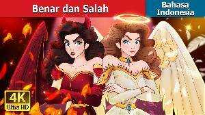 Benar dan Salah Princess Good Evil in Indonesian Dongeng Bahasa Indonesia IndonesianFairyTales