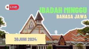 Ibadah Bulan Keluarga Minggu 30 Juni 2024 PK 09 00 WIB Bahasa Jawa GKJW Jemaat Darmo